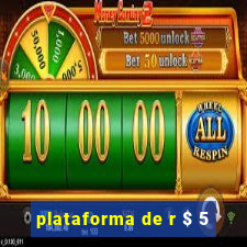 plataforma de r $ 5